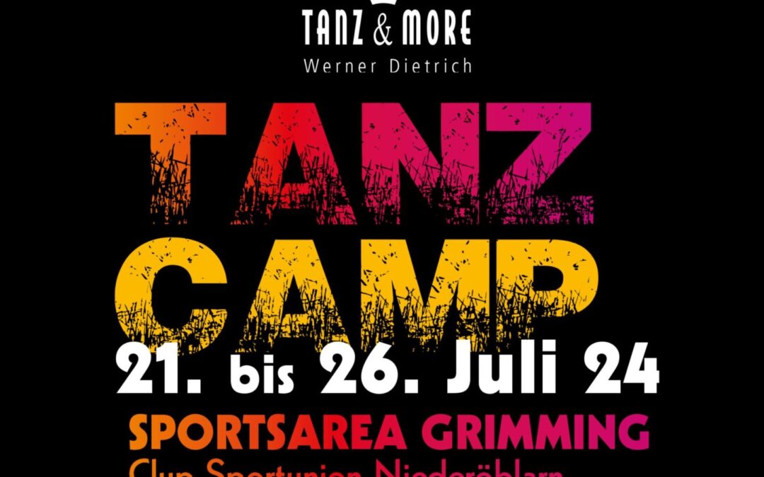 unser nächstes Tanzcamp findet vom 21. bis 26. Juli 2024 in Niederöblarn statt