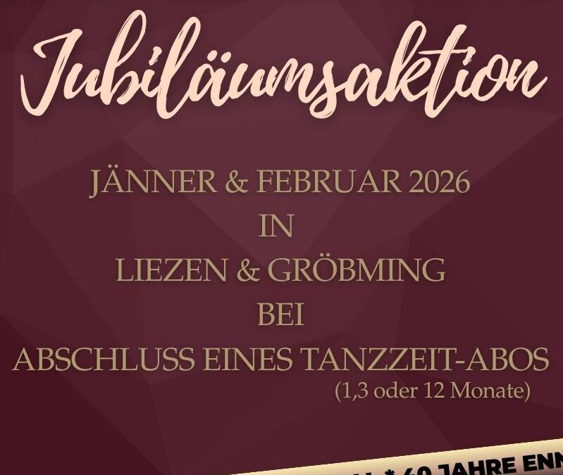 Jubiläum „40 Jahre Tanzen im Ennstal“